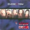 Close 2 you - Baby don't go