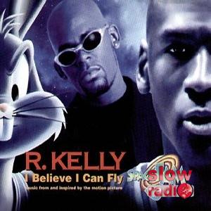R. Kelly - I believe i can fly