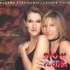 Celine Dion and Barbara Streisand - Tell him