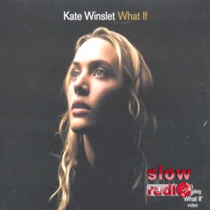 Kate Winslet - What if