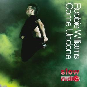 Robbie Williams - Come undone