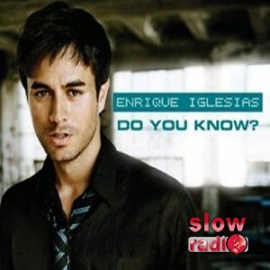 Enrique Iglesias - Do you know