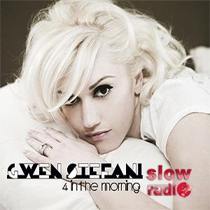 Gwen Stefani - 4 In the morning