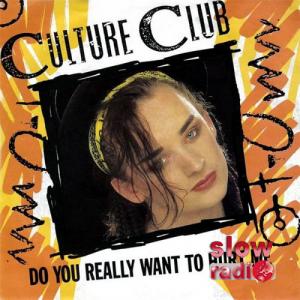 Culture club - Do you really want to hurt me