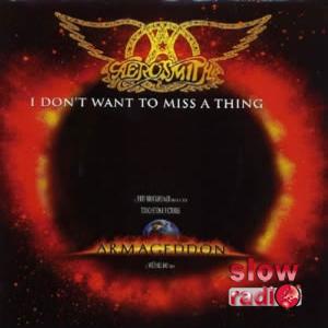 Aerosmith - I don't want to miss a thang