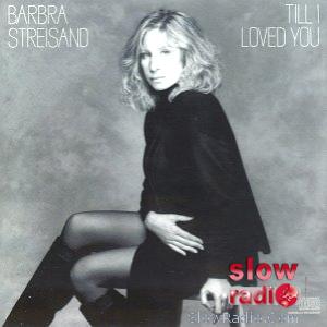 Barbra Streisand and Don Johnson - Till I Loved You