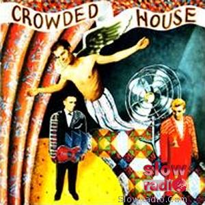 Crowded house - Don't dream it's over