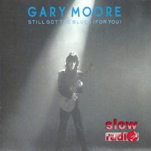 Gary Moore - Still got the blues