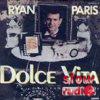 Ryan Paris - Dolce vita