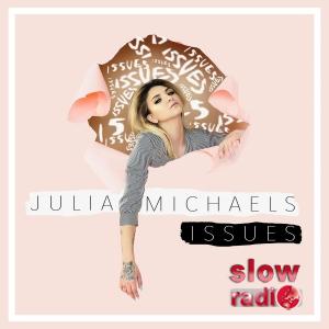 Julia Michaels - Issues